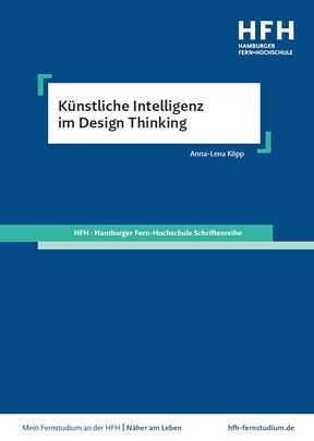 Titelbild HFH-Workingpaper Künstliche Intelligenz im Design Thinking von Anna-Lena Köpp