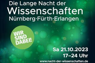 Banner zur Nacht der Wissenschaften in Nürnberg, Fürth, Erlangen am 21.10.2023 von 17 bis 24 Uhr