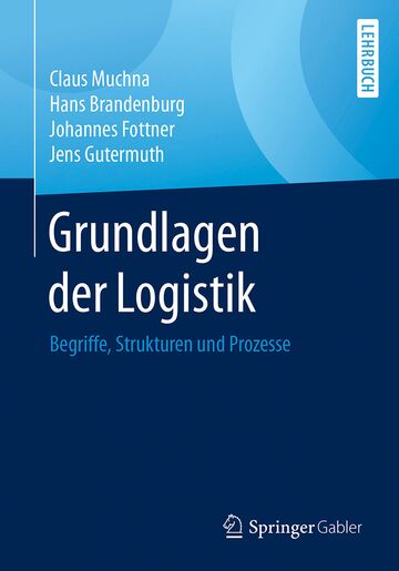 Buchcover Grundlagen der Logistik von Prof. Dr. Muchna et al. Buchcover Grundlagen der Logistik von Prof. Dr. Muchna et al.